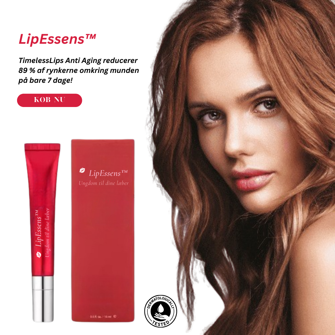 LipEssens™ – Ungdom til dine læber